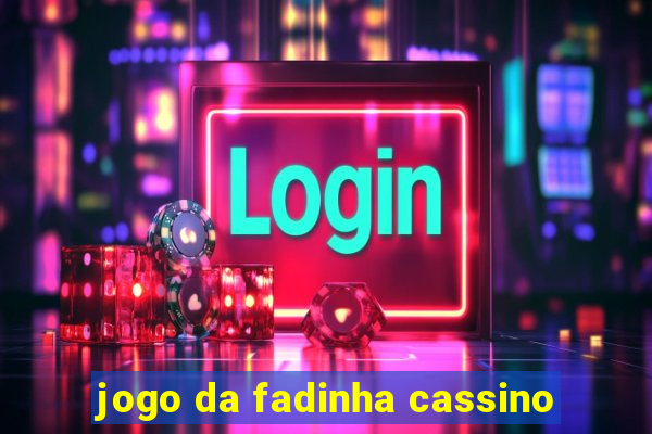 jogo da fadinha cassino